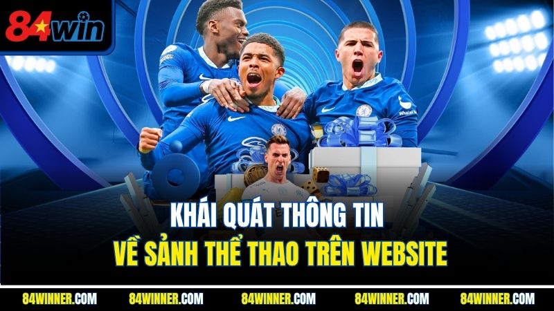 Khái quát thông tin về sảnh Thể Thao trên website